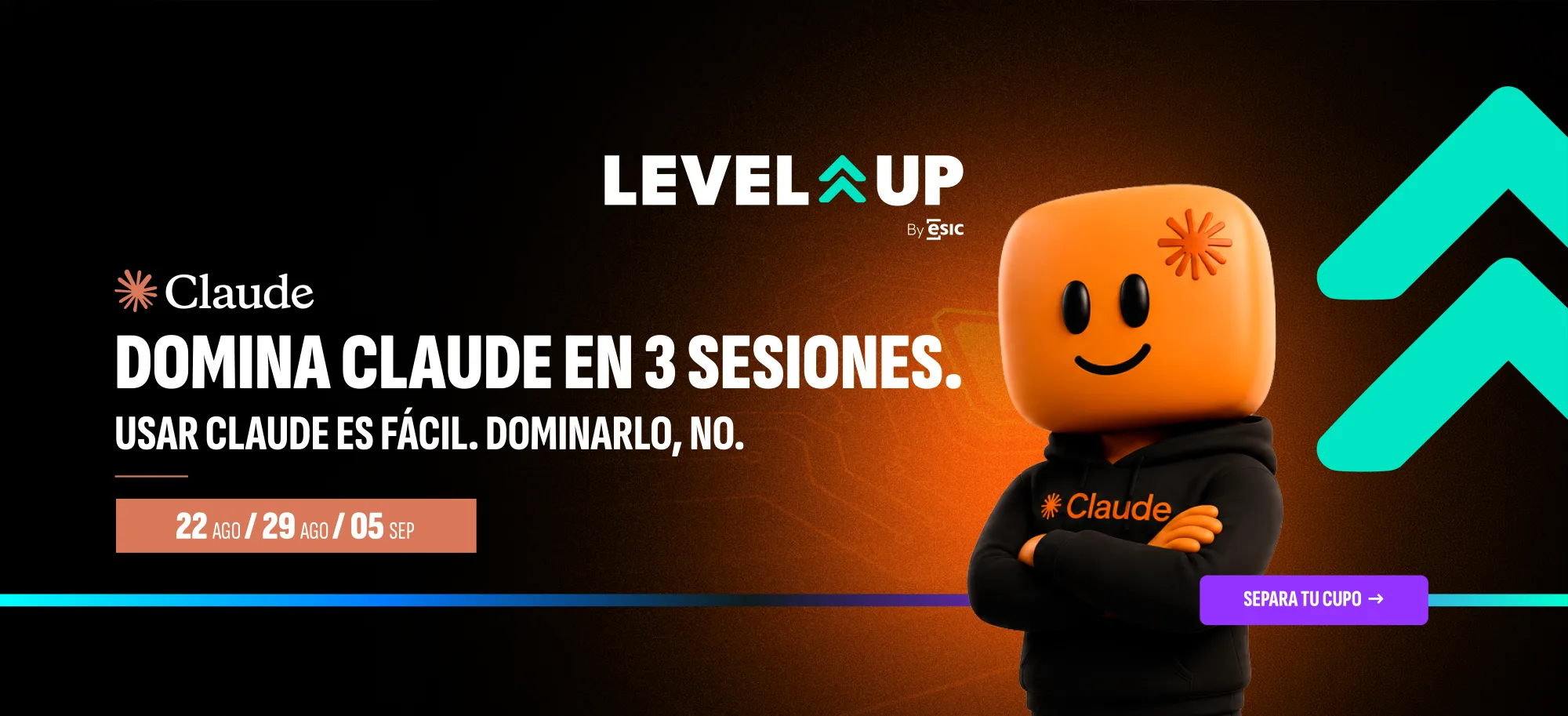 Level Up con Claude — Domina la IA en 3 sesiones — ESIC Medellín