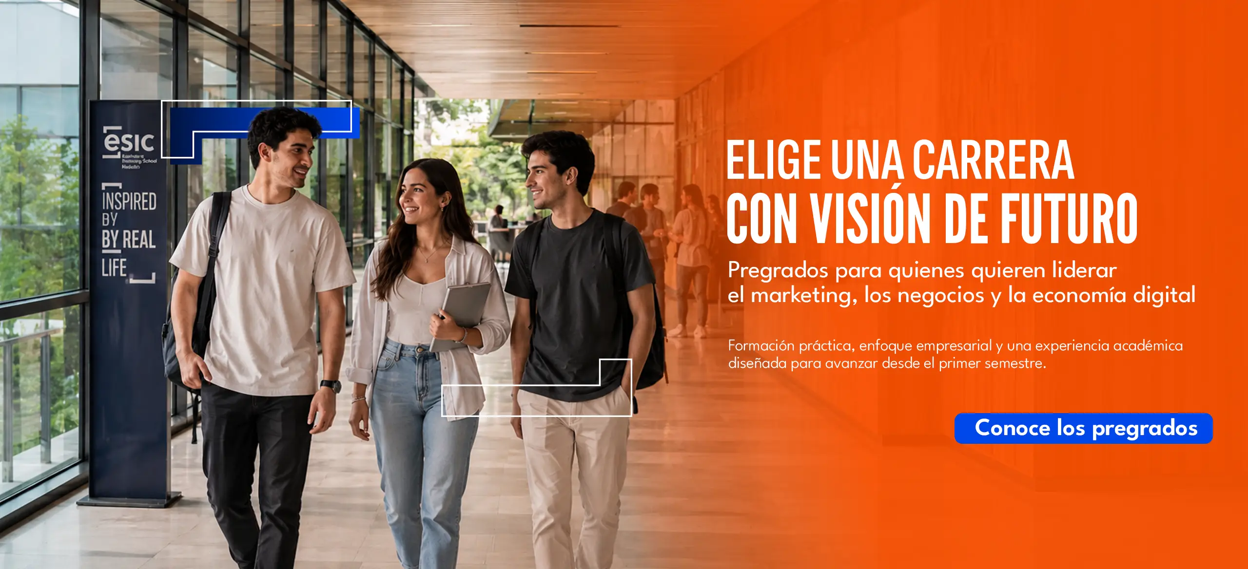 Elige una carrera con visión de futuro — Pregrados ESIC