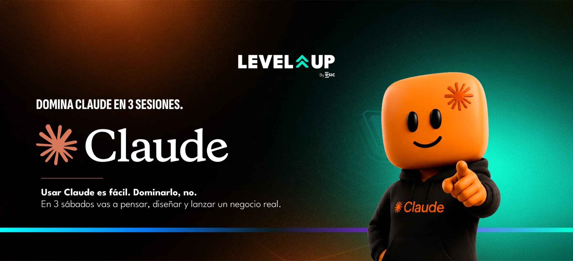 Level Up con Claude — Domina Claude en 3 sesiones. Usar Claude es fácil, dominarlo no. 22 ago / 29 ago / 05 sep.