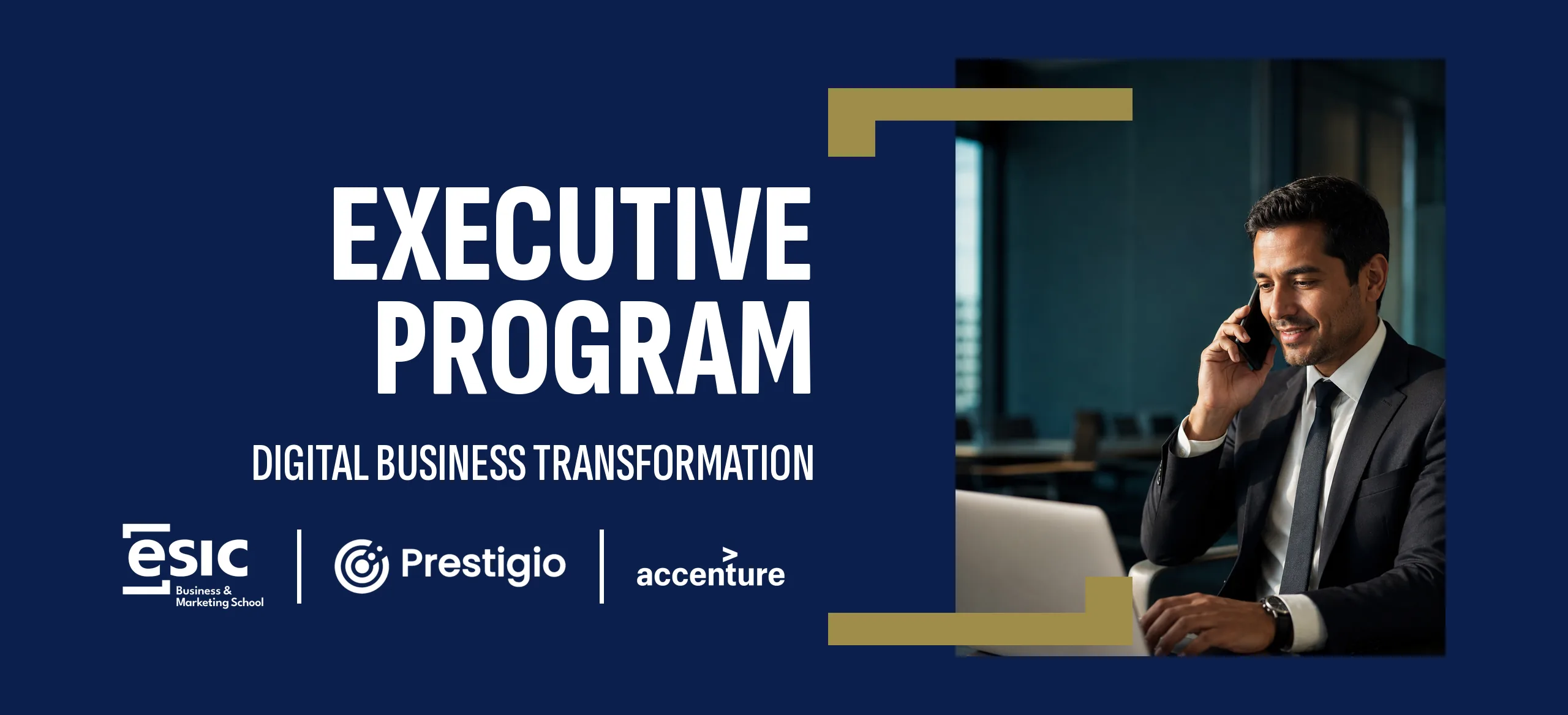 Executive Program en Digital Business Transformation — ESIC, Prestigio y Accenture